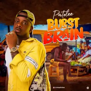 Patolee - Burst Brain